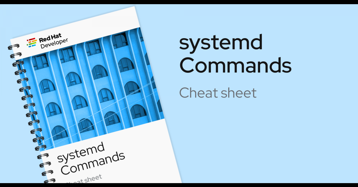 systemd-commands-cheat-sheet-red-hat-developer